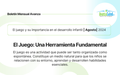 Boletín Agosto 2024:  El juego y su importancia en el desarrollo infantil